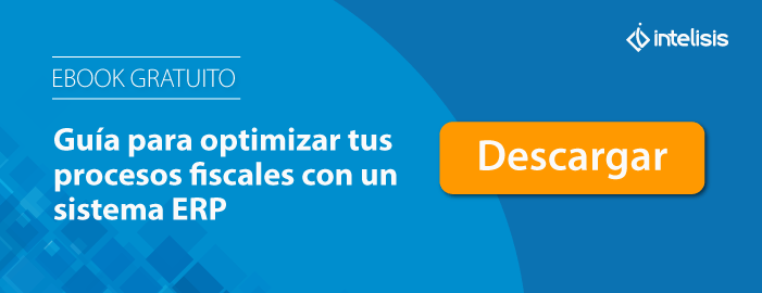 Guía para optimizar tus procesos fiscales con un sistema ERP